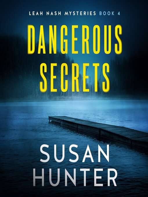 Title details for Dangerous Secrets by Susan Hunter - Available